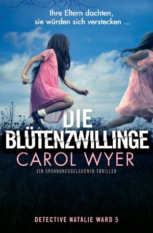 [Natalie Ward 05] • Die Blütenzwillinge